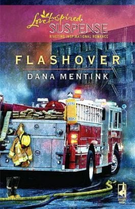 Flashover by Dana Mentink