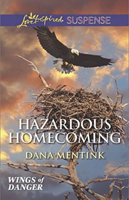 Hazardous Homecoming by Dana Mentink