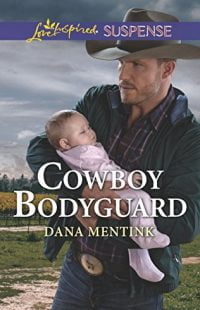 Cowboy Bodyguard by Dana Mentink