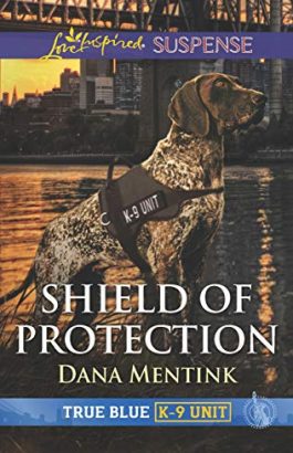 Shield of Protection by Dana Mentink