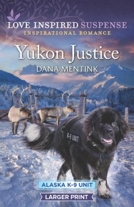 Yukon Justice by author Dana Mentink