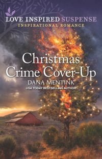 Christmas Crime Cover-Up by author Dana Mentink