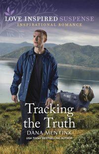 Tracking the Truth by author Dana Mentink