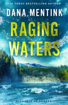 Raging Waters by author Dana Mentink